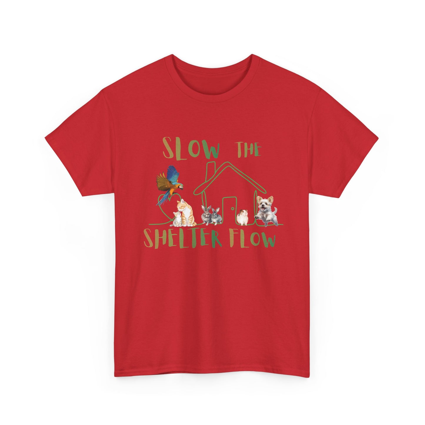 T-Shirt — "Slow the Shelter Flow" Graphic Tee