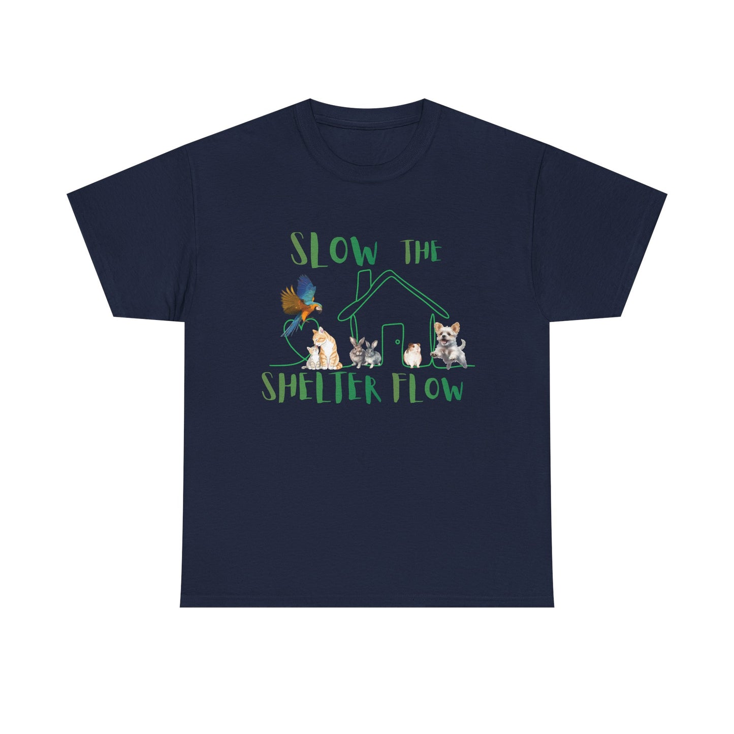 T-Shirt — "Slow the Shelter Flow" Graphic Tee