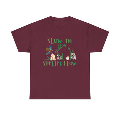 T-Shirt — "Slow the Shelter Flow" Graphic Tee