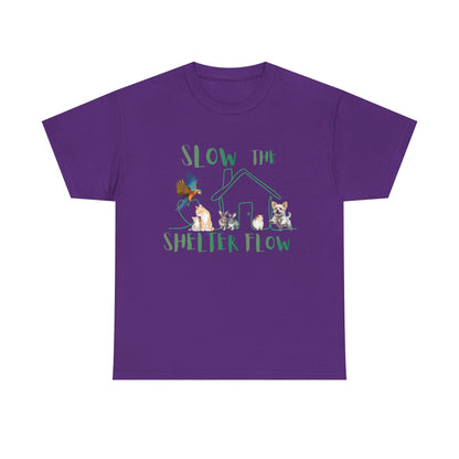 T-Shirt — "Slow the Shelter Flow" Graphic Tee