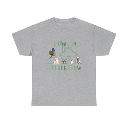 T-Shirt — "Slow the Shelter Flow" Graphic Tee