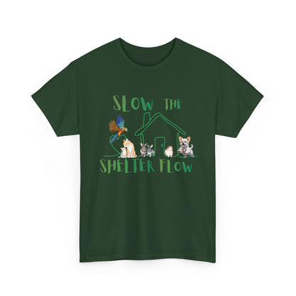 T-Shirt — "Slow the Shelter Flow" Graphic Tee