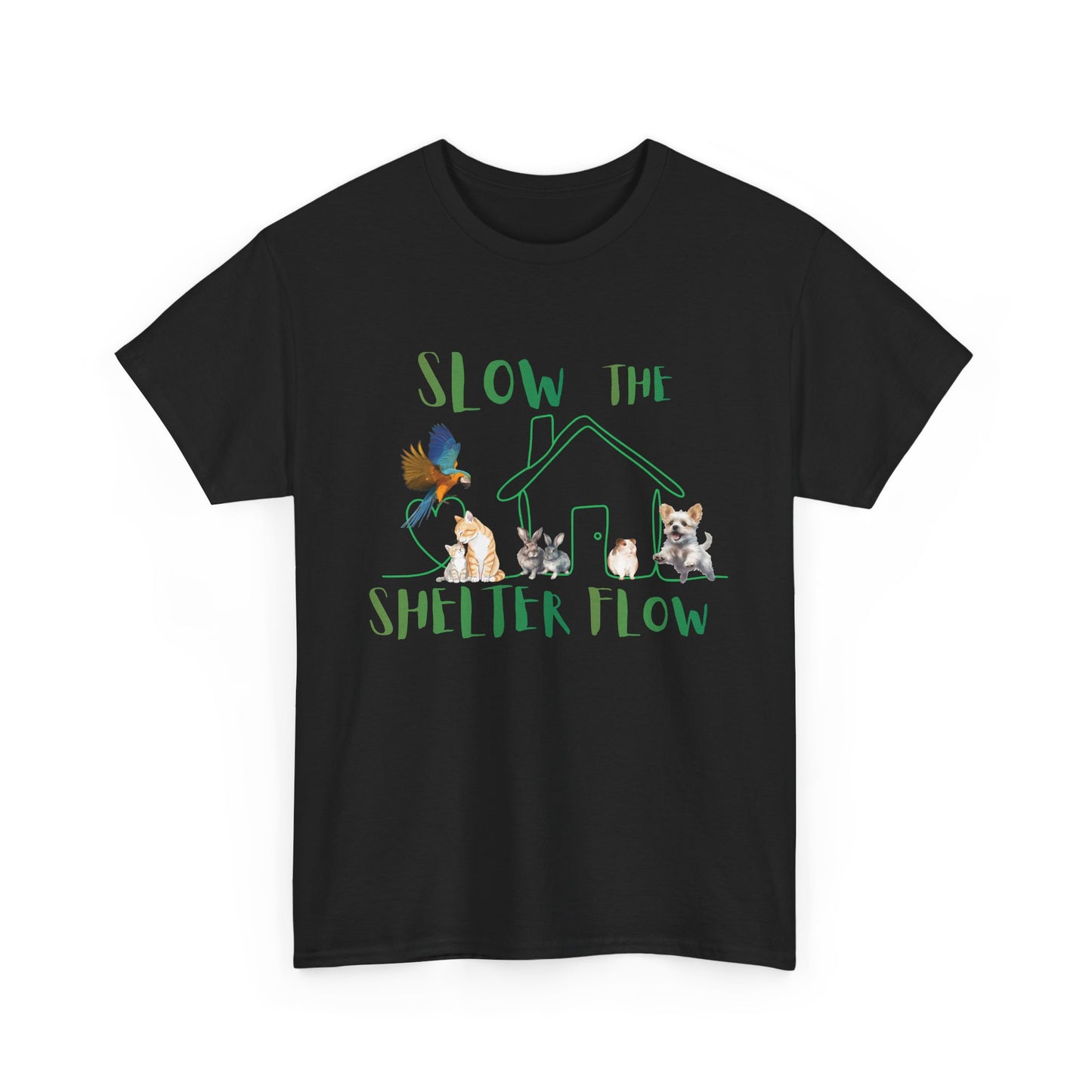 T-Shirt — "Slow the Shelter Flow" Graphic Tee