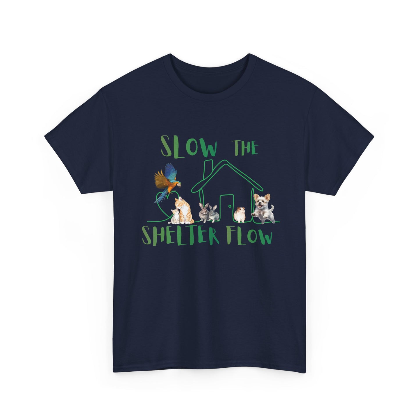 T-Shirt — "Slow the Shelter Flow" Graphic Tee