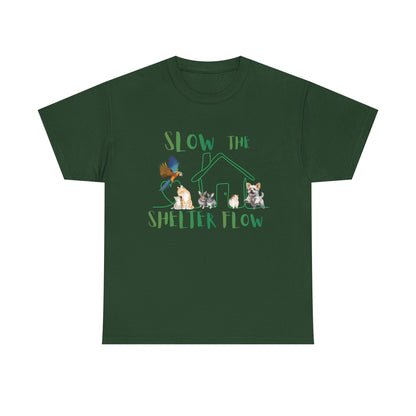 T-Shirt — "Slow the Shelter Flow" Graphic Tee