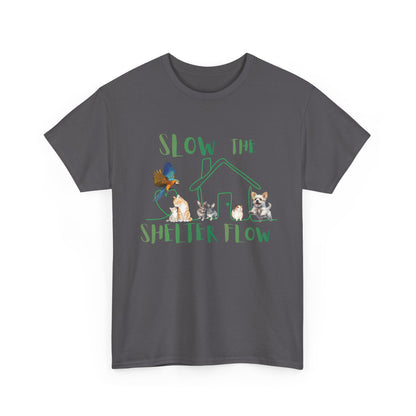 T-Shirt — "Slow the Shelter Flow" Graphic Tee