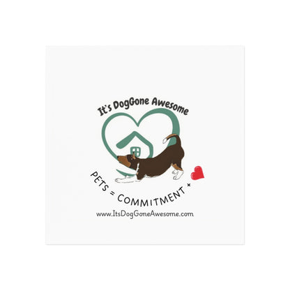 “Pets = Commitment and Love” Magnet – It’s DogGone Awesome