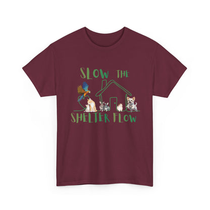 T-Shirt — "Slow the Shelter Flow" Graphic Tee