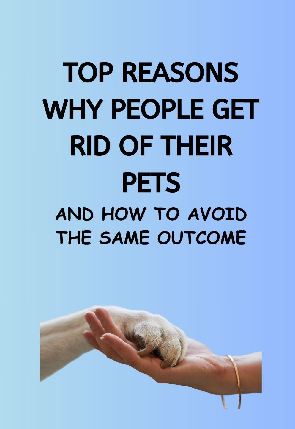 Top Reasons Why People Get Rid of Their Pets